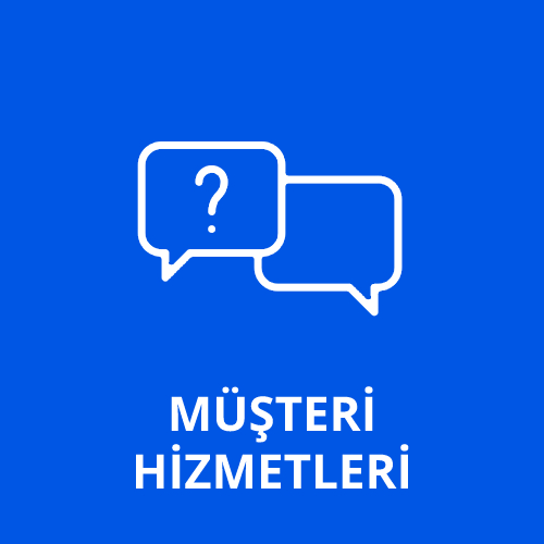 Müşteri Hizmetleri